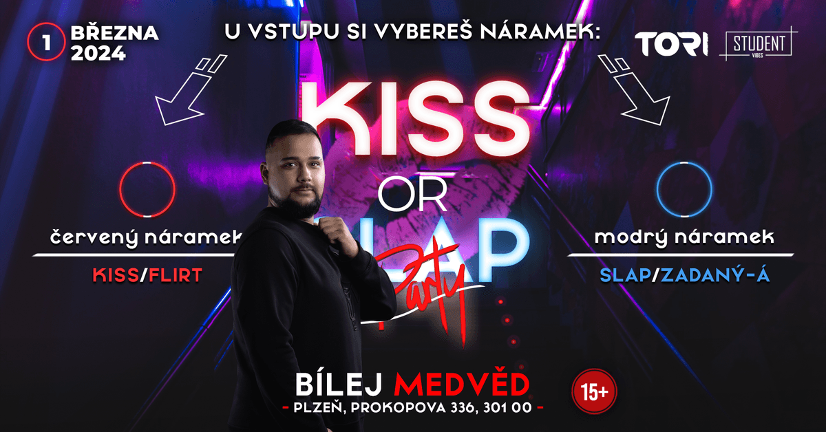 KISS OR SLAP - PLZEŇ