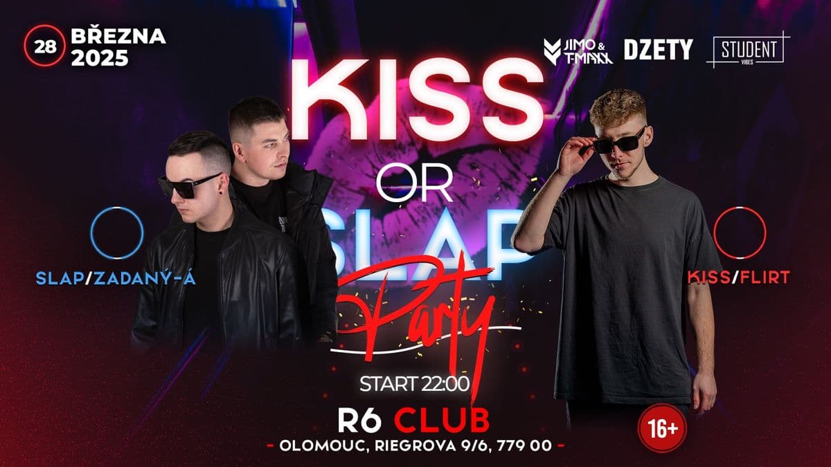 KISS OR SLAP - OLOMOUC