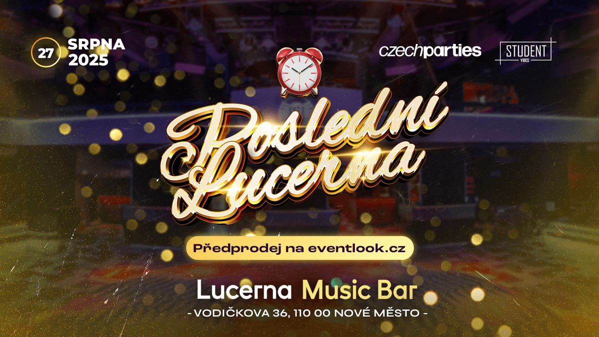 POSLEDNÍ LUCERNA LÉTA!