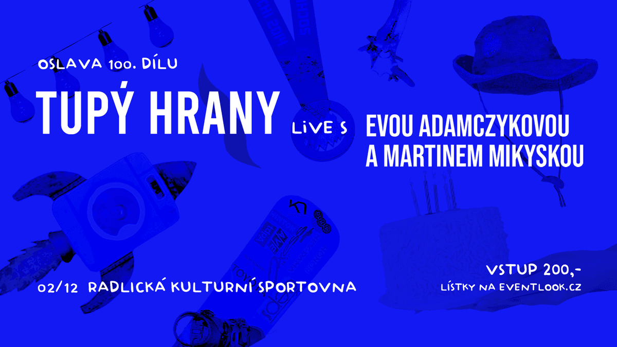 Tupý hrany slaví 100. díl
