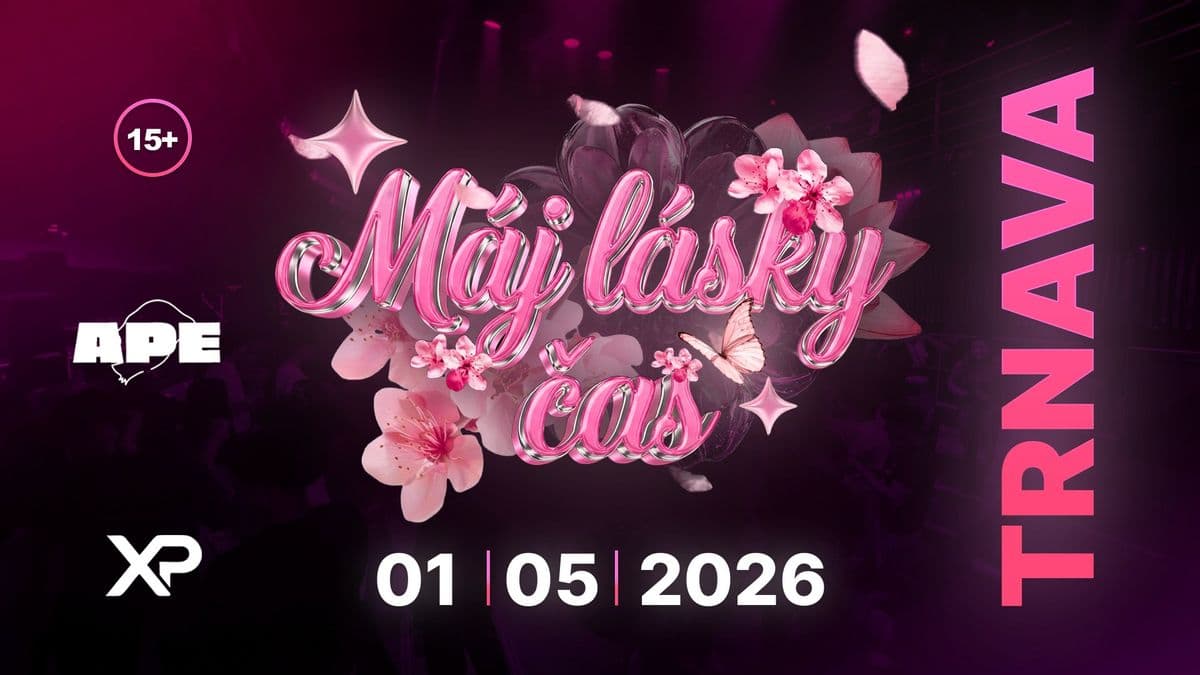 MÁJ LÁSKY ČAS XPERIENCKA - TRNAVA