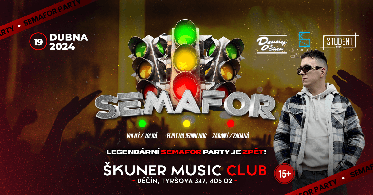 SEMAFOR PARTY -  DĚČÍN