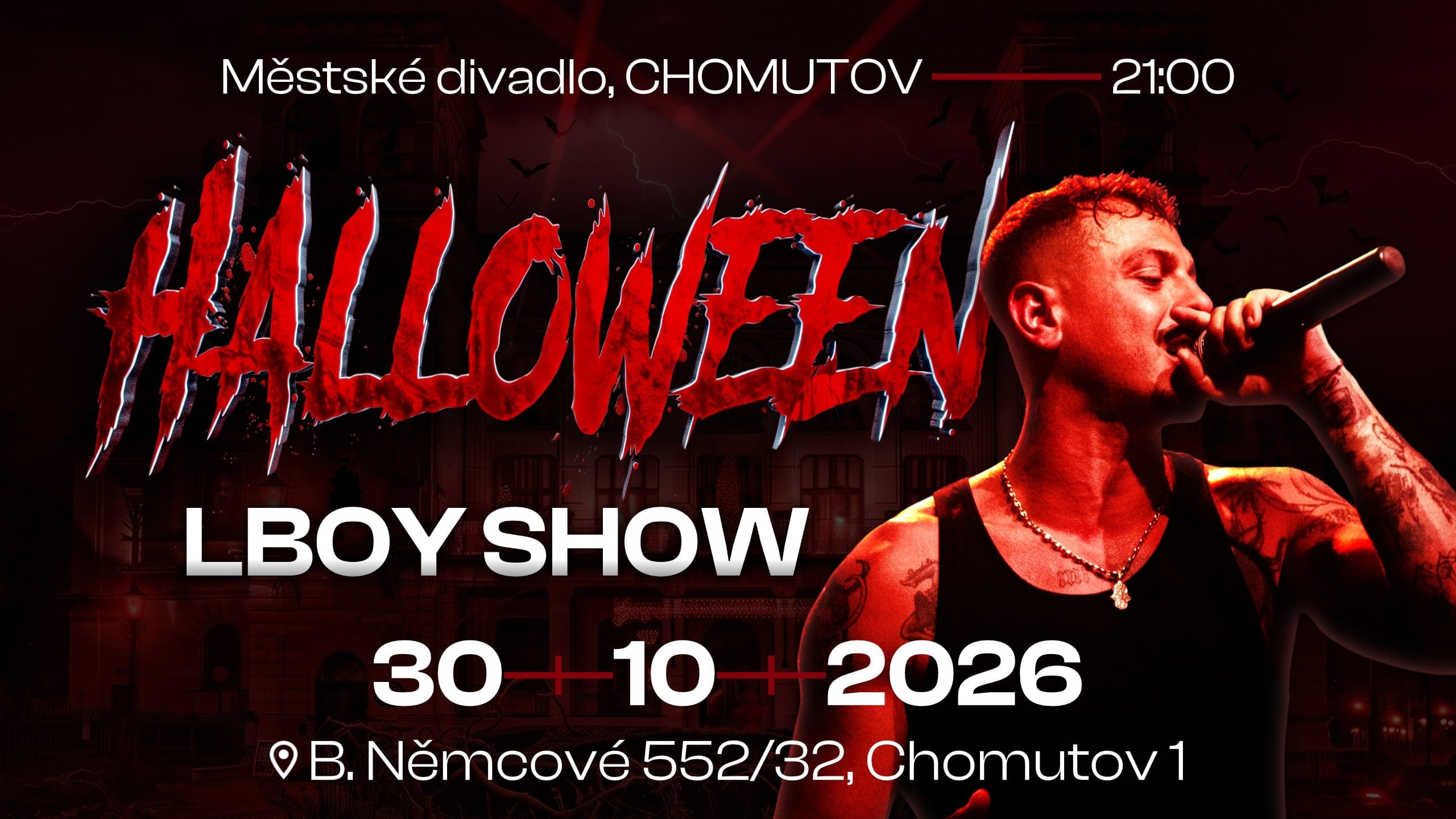 CHOMUTOV HALOWEEN + LBOY SHOW
