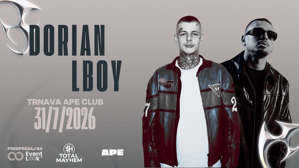 DORIAN x LBOY - TRNAVA